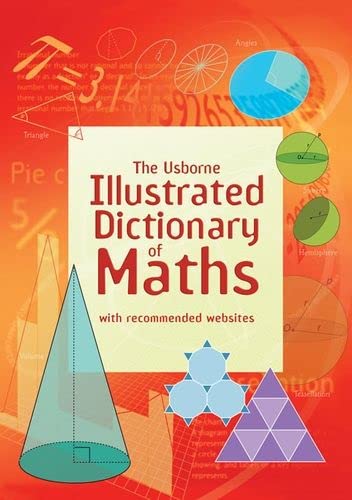 Usborne Illustrated Dictionary of Maths (Illustrated Dictionaries and Thesauruses) by Tori Large (Author), Adam Constantine (Illustrator) book cover