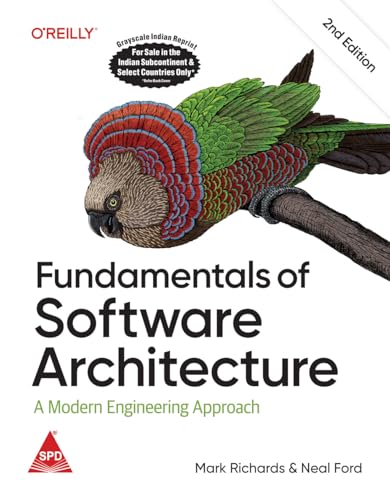 Fundamentals of Software Architecture: An Engineering Approach, Second Edition (Grayscale Indian Edition)