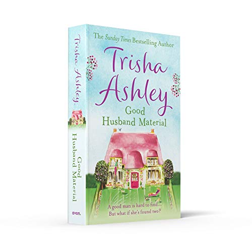 Good Husband Material: The gloriously feel-good and funny read from the No.1 bestselling author, perfect for fans of Cathy Bramley and Katie Fforde