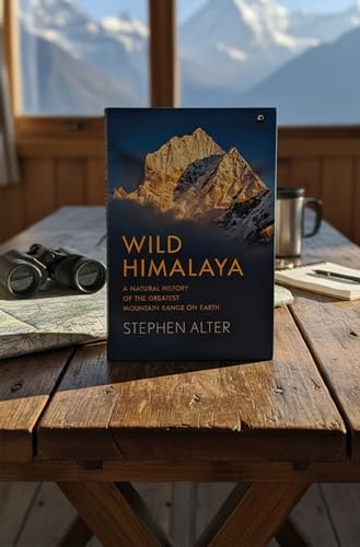 Wild Himalaya: A Natural History of theGreatest Mountain Range on Earth
