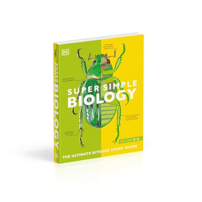 Super Simple Biology: The Ultimate Bitesize Study Guide