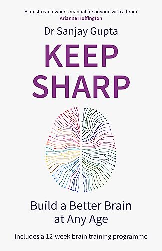Keep Sharp: How To Build a Better Brain at Any Age - As Seen in The Daily Mail book cover