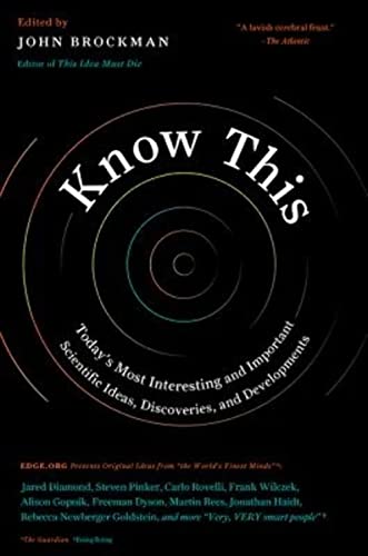 KNOW THIS -Todays Most Interesting and Important Scientific Ideas, Discoveries & Developments book cover