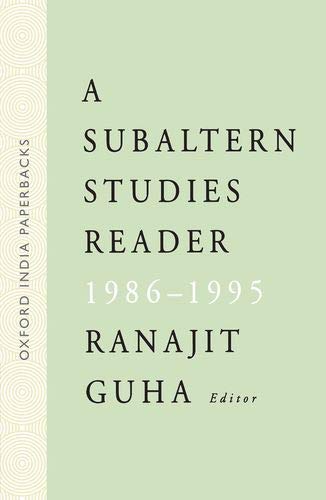A SUBALTERN STUDIES READER:1986-1995 (OIP): Society Government and Urban Growth by Guha Ranajit (Author) book cover