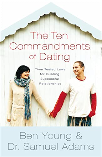 The Ten Commandments of Dating Participants Guide: Time-Tested Laws for Building Successful Relatio book cover