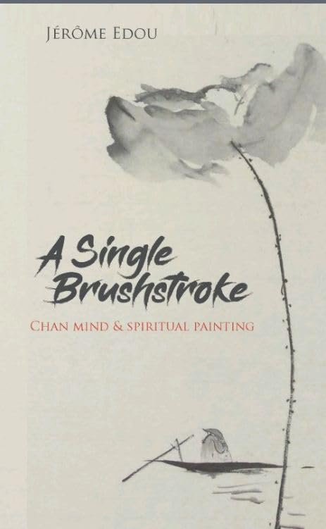A Single Brushstroke
Chan Mind & Spiritual Painting book cover