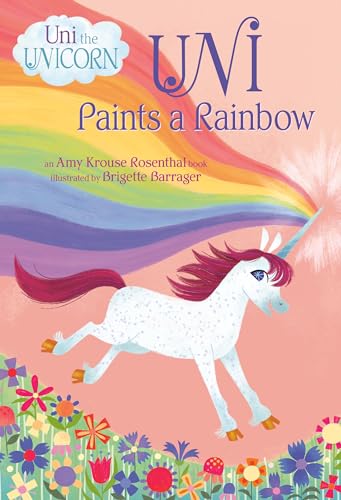 Uni Paints a Rainbow (Uni the Unicorn) book cover
