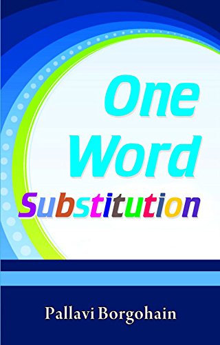 One Word Substitution by Pallavi Borgohain