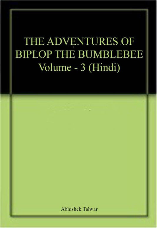 The Adventures of Biplob the Bumblebee Volume 3 (Hindi) book cover