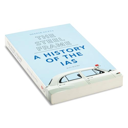 The Steel Frame: A History of the IAS