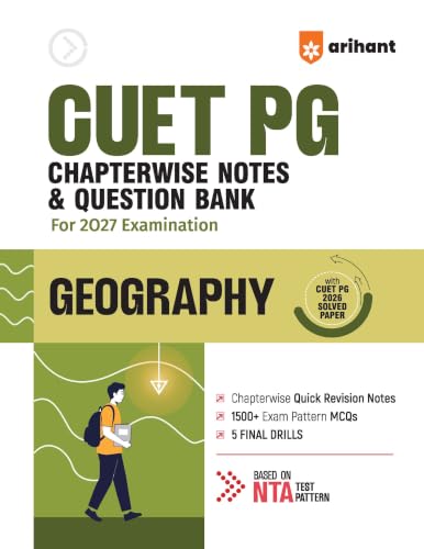Arihant CUET PG Geography 2027 | Chapterwise Notes & Question Bank | 1500+ Exam Pattern MCQs | 5 Final Drills | CUET PG 2026 Solved Paper | Based on NTA Test Pattern