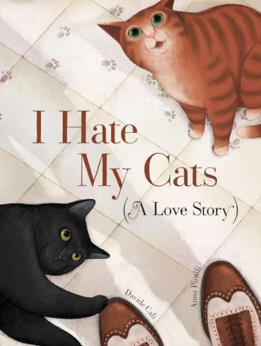 I Hate My Cats (A Love Story) book cover
