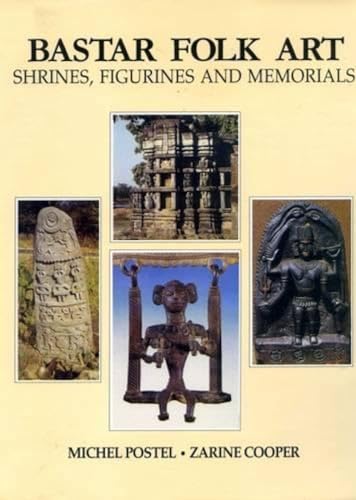 Bastar Folk Art: Shrines, Figurines and Memorials book cover