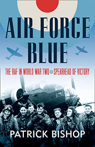 AIR FORCE BLUE: THE RAF IN WORLD WAR TWO – SPEARHEAD OF VICTORY book cover