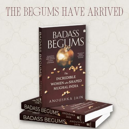 Badass Begums