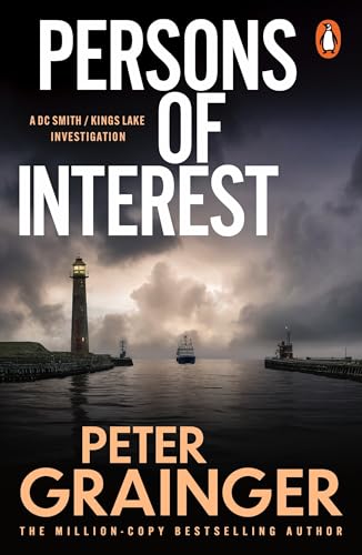 Persons of Interest: The gripping detective mystery from the million-copy-selling crime author (A DC Smith / Kings Lake Investigation Series)