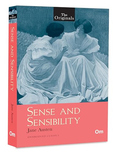 The Originals: Sense and Sensibility | Unabridged Classics by Jane Austen | Iconic Love Story & Family Drama | Timeless Tale of Love, Society & Morals