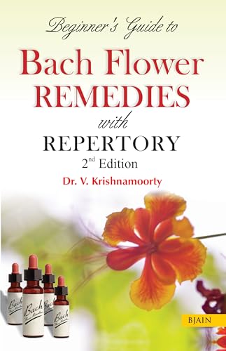BEGINNERS GUIDE TO BACH FLOWER REMEDIES WITH REPERTORY book cover
