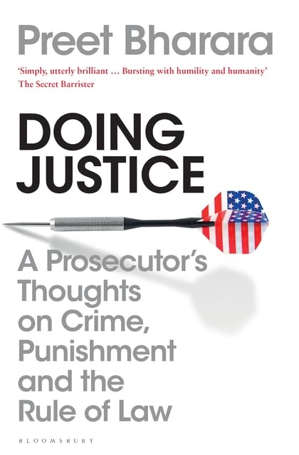 Doing Justice: A Prosecutor’s Thoughts on Crime, Punishment and the Rule of
Law book cover