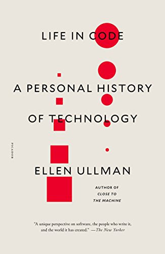 Life in Code: A Personal History of Technology book cover