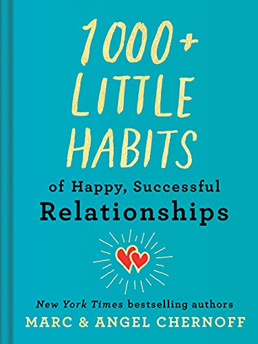 1000+ Little Habits of Happy, Successful Relationships book cover