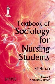 Textbook Of Sociology For Nursing Students by Neeraja (Author) book cover