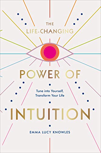 THE LIFE-CHANGING POWER OF INTUITION book cover