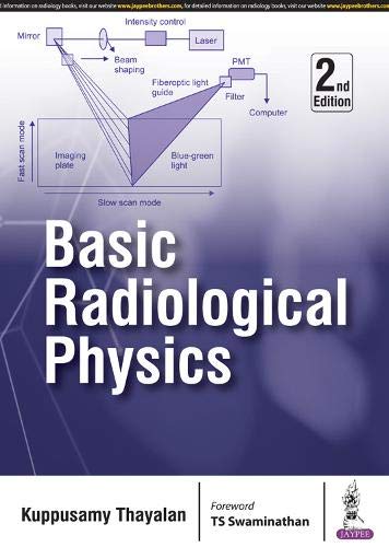Basic Radiological Physics by Kuppusamy Thayalan (Author) book cover