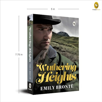 Wuthering Heights By Emily Brontë | Premium Classic Edition | Literary Masterpiece | Gothic Romance Novel | Gothic Love Story | Tragic & Passionate Fiction | Victorian Classic | Premium Paperback