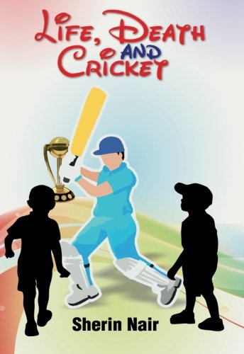 Life and Death and Cricket book cover