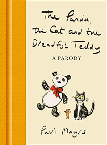 THE PANDA, THE CAT AND THE DREADFUL TEDDY: A Parody book cover