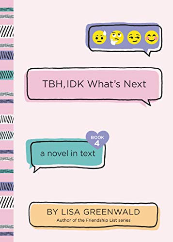 TBH #4: TBH, IDK WHATS NEXT book cover