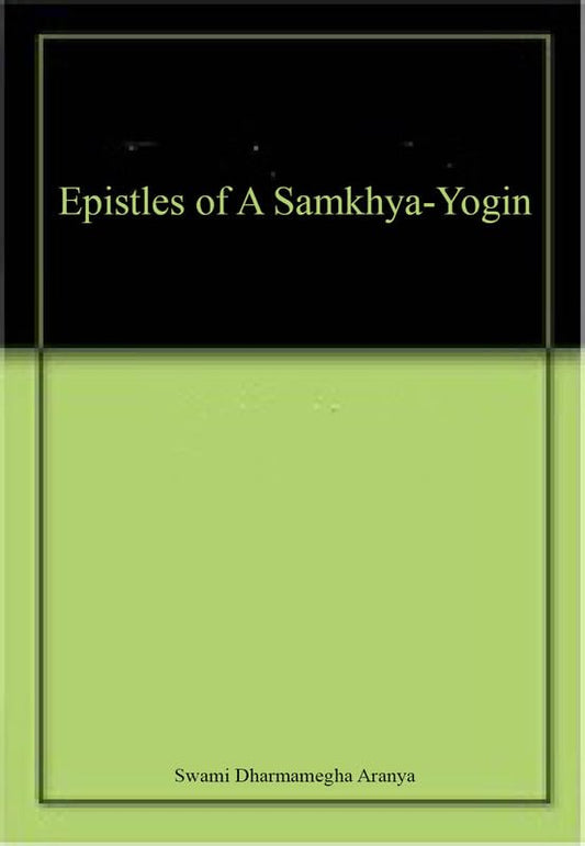 Epistles of A Samkhya-Yogin book cover