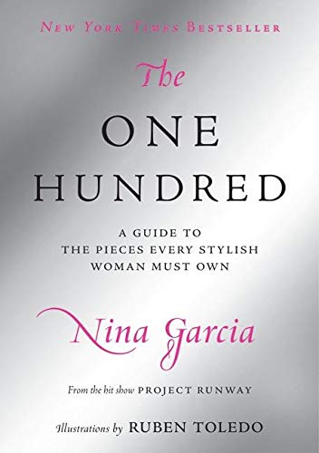 The One Hundred: A Guide to the Pieces Every Stylish Woman Must Own book cover