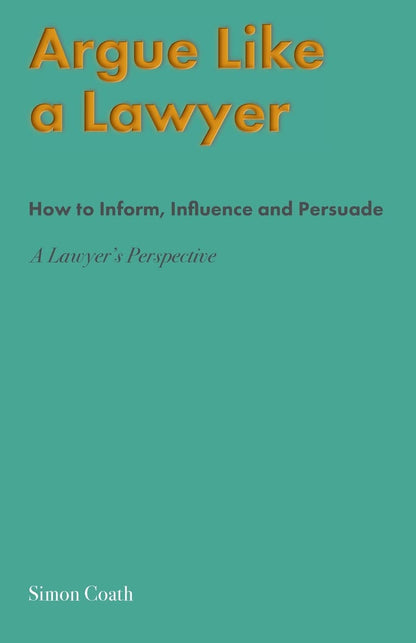 Argue Like A Lawyer