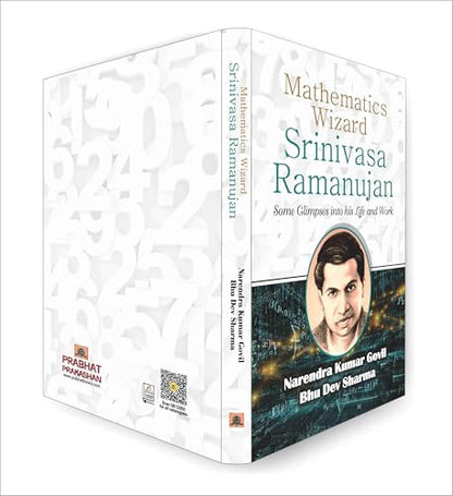 Mathematics Wizard Srinivasa Ramanujan | An Inspirational Biography, Life Journey and Mathematical Contributions of an Indian Mathematician