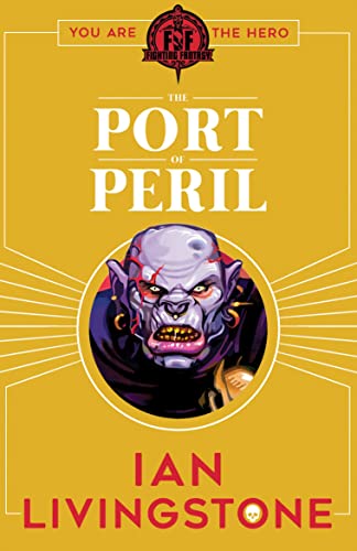 FIGHTING FANTASY #6: THE PORT OF PERIL book cover