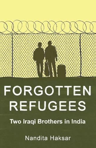 Forgotten Refugees : Two Iraqi Brothers In India book cover