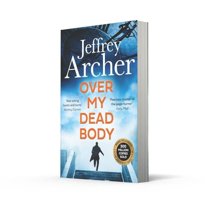 Over My Dead Body: The Next Thriller from the Sunday Times Bestselling Author, the Latest Must-Read New Book of 2021 (William Warwick Novels)