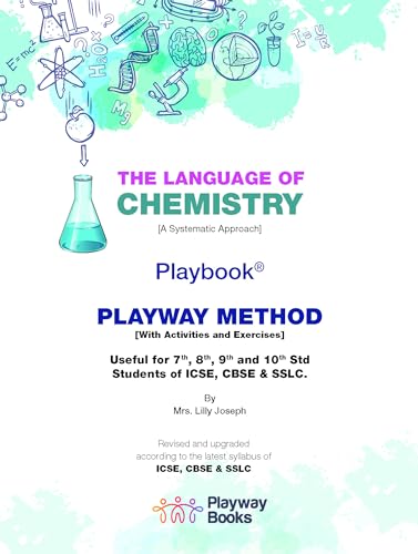 The Language of Chemistry - Playbook | Playway Method | Class 7-10 | ICSE, CBSE & SSLC | Activities, Exercises & Token Sheets