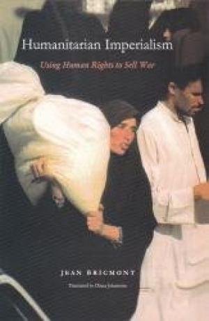 Humanitarian Imperialism; Using Human Rights to Sell War book cover