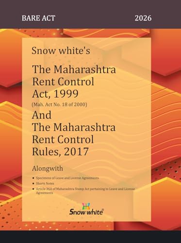 Snowwhite's The Maharashtra Rent Control Act ,1999 and The Maharashtra Rent Control Rules, 2017 - Bare Act with Short Notes - 2026 Edition