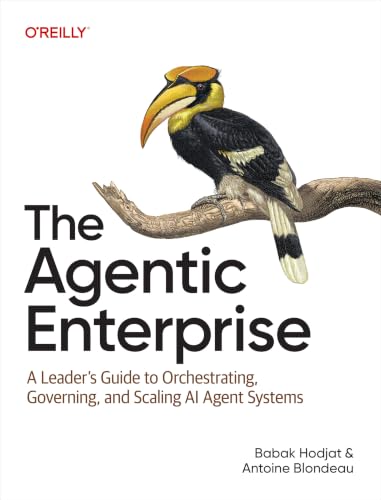 The Agentic Enterprise: A Leader's Guide to Orchestrating, Governing, and Scaling AI Agent Systems