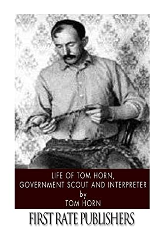 Life of Tom Horn, Government Scout and Interpreter book cover