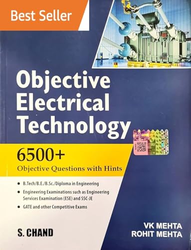 Objective Electrical Technology - 6500+ Objective Questions with Hints - VK Mehta - [ORIGINAL BOOK-WITH QR SCANNABLE HOLOGRAM & TOP GRADE PAPER & PRINT] - Latest New Edition For 2026 Exams