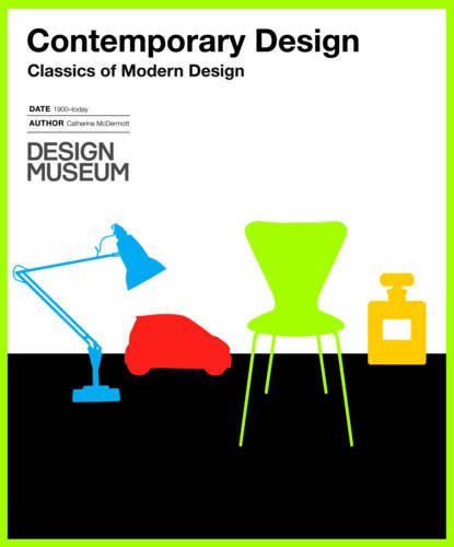 Contemporary Design: Classics of Modern Design