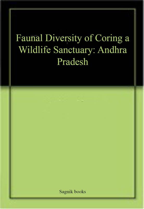 Faunal Diversity of Coring a Wildlife Sanctuary: Andhra Pradesh book cover