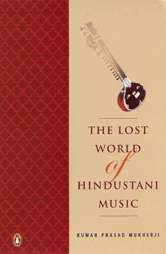 Lost world of Hindustani music