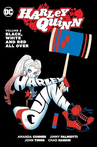Harley Quinn Vol. 6: Black, White and Red All Over book cover