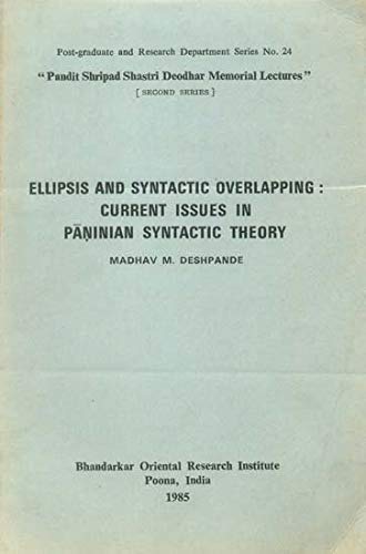Ellipsis and Syntactic Overlapping : Current Issues In Paninian Syntactic Theory book cover